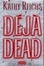 Cover of "Deja Dead"