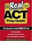 The Real ACT Prep Guide : The Only Official Prep Guide From The Makers Of The ACT (Real Act Prep Guide)