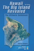 Hawaii the Big Island Revealed : The Ultimate Guidebook (Hawaii the Big Island Revealed)