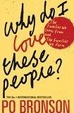 Cover of Why Do I Love These People?
