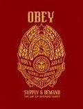 Supply And Demand : The Art of Shepard Fairey