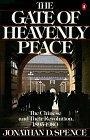 The Gate of Heavenly Peace : The Chinese and Their Revolution