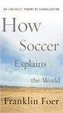 Cover of How Soccer Explains the World