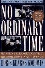 No Ordinary Time : Franklin and Eleanor Roosevelt: The Home Front in World War II