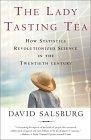 The Lady Tasting Tea : How Statistics Revolutionized Science in the Twentieth Century