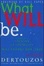 Cover of "What Will Be"