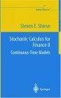Stochastic Calculus for Finance II : Continuous-Time Models (Springer Finance)