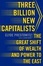 Cover of "Three Billion New Capitalists"