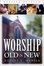 Cover of Worship Old and New