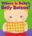 Cover of "Where Is Baby's Belly Button?"