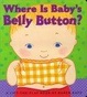 Cover of Where Is Baby's Belly Button?