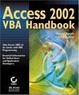 Cover of Access 2002 VBA Handbook