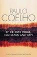 Cover of By the River Piedra, I Sat Down and Wept