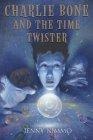 Charlie Bone and the Time Twister (The Children of the Red King, Book 2)