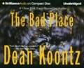 Bad Place, The (Brilliance Audio on Compact Disc)