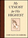 My Utmost for His Highest