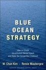 Blue Ocean Strategy : How to Create Uncontested Market Space and Make Competition Irrelevant