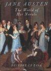 Jane Austen : The World of Her Novels