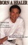 Cover of "Born A Healer"