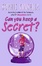 Cover of Can You Keep a Secret?