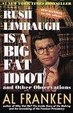 Cover of Rush Limbaugh Is a Big Fat Idiot