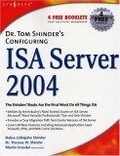 Dr. Tom Shinder's Configuring ISA Server 2004
