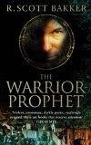 The Warrior-Prophet (Prince of Nothing S.)