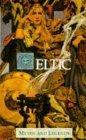 Celtic Myths and Legends (Myths & Legends S.)