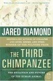 The Third Chimpanzee : The Evolution and Future of the Human Animal (P.S.)