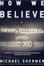 Cover of "How We Believe"