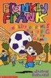 Cover of Frankly Frank and Little Crumb's Really Big Footy Game