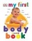 Cover of "My First Body Board Book"