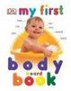 Cover of My First Body Board Book