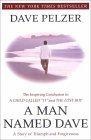 A Man Named Dave : A Story of Triumph and Forgiveness