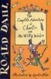 Cover of The Complete Adventures of Charlie and Mr Willy Wonka
