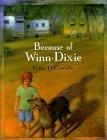 Because of Winn-Dixie (Newbery Honor Book)