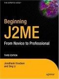 Beginning J2ME : From Novice to Professional, Third Edition (Novice to Professional)