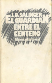 El Guardian Entre El Centeno