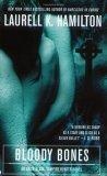 Bloody Bones (Anita Blake, Vampire Hunter : Book 5)