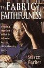 The Fabric of Faithfulness : Weaving Together Belief and Behavior During the University Years