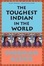 Cover of The Toughest Indian in the World