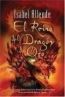 El Reino Del Dragon De Oro / the Kingdom of the Golden Dragon