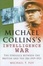 Cover of "Michael Collins's Intelligence War"