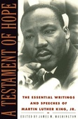 A testament of hope : the essential writings and speeches of Martin Luther King, Jr.