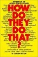 Cover of How Do They Do That?