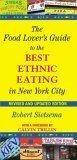 The Food Lover's Guide to the Best Ethnic Eating in New York City