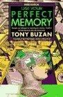 Use Your Perfect Memory : Dramatic New Techniques for Improving Your Memory; Third Edition