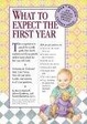Cover of What to Expect the First Year, Second Edition