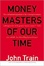 Cover of "Money Masters of Our Time"