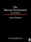 Museum Environment, Second Edition (Butterworth - Heinemann Series in Conservation and Museology)